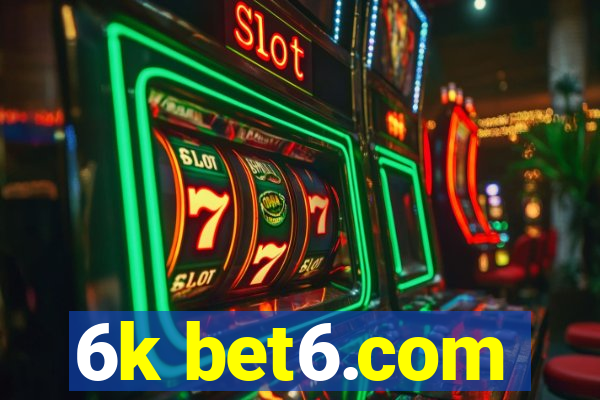 6k bet6.com